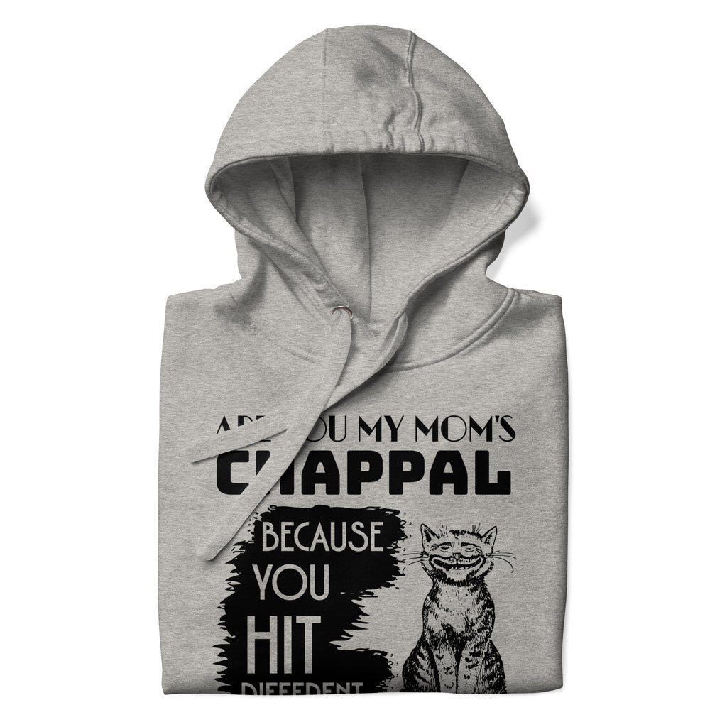 Are_you_my_mom's_chappal_DMERCHS_Hoodie